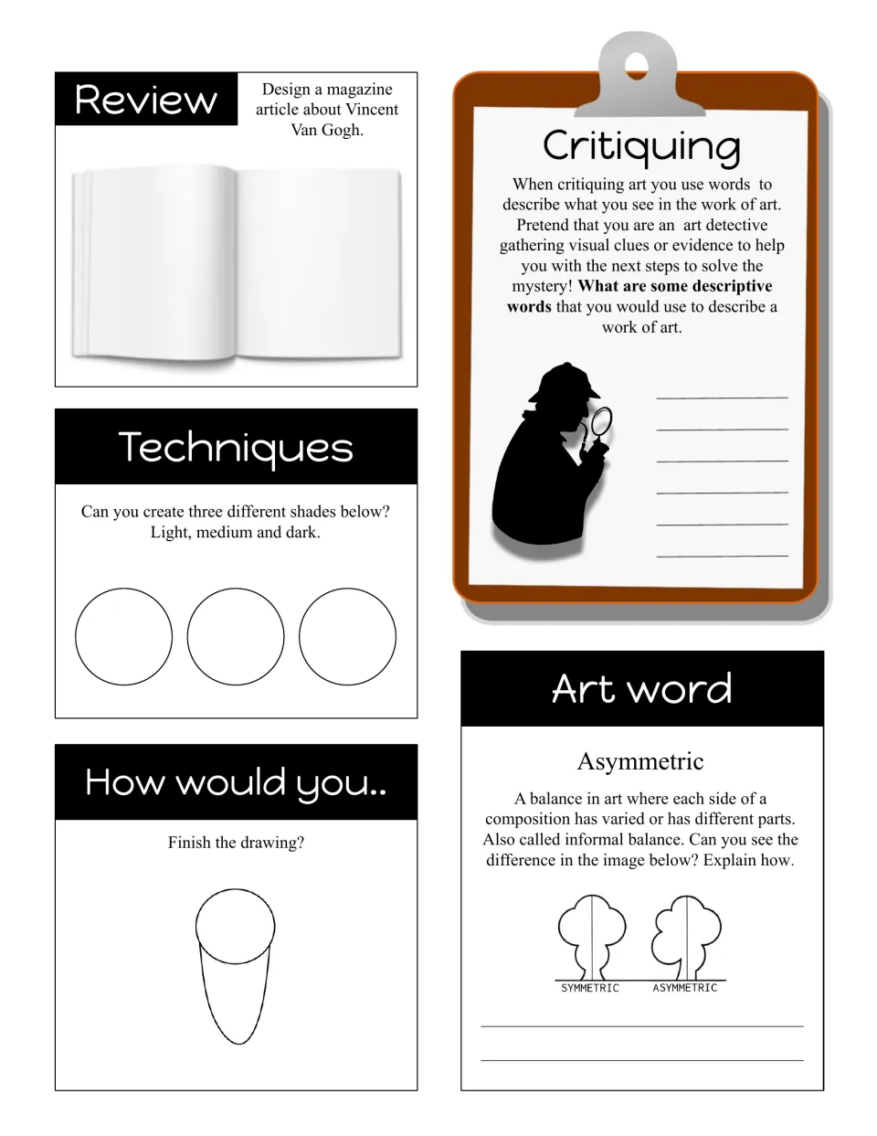 Asymmetric art word bell ringer: students make three shades, finish a drawing and plan a Van Gogh magazine article