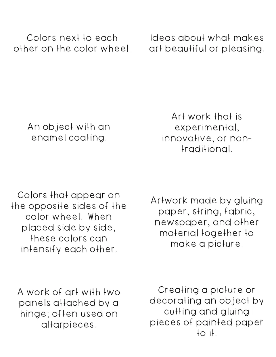 Definitions for Aesthetic through Diptych, such as colors next to each other on the color wheel and enamel coating