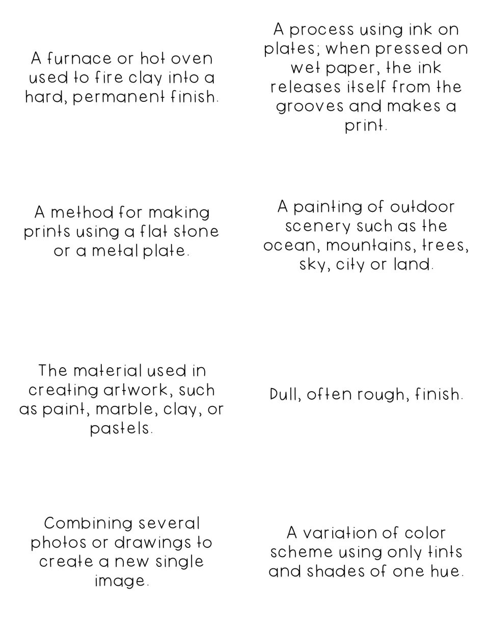 Definitions for Intaglio through Montage, such as a furnace for firing clay and a print made from a flat stone or plate