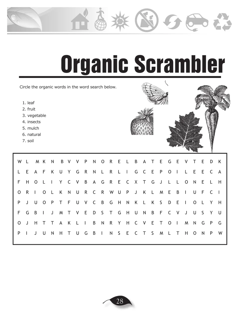 Organic Scrambler word search asks students to find leaf, fruit, vegetable, insects, mulch, natural, and soil