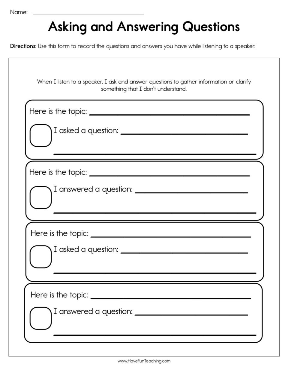 Listening to a speaker: students write each topic, then record two questions they asked and two they answered