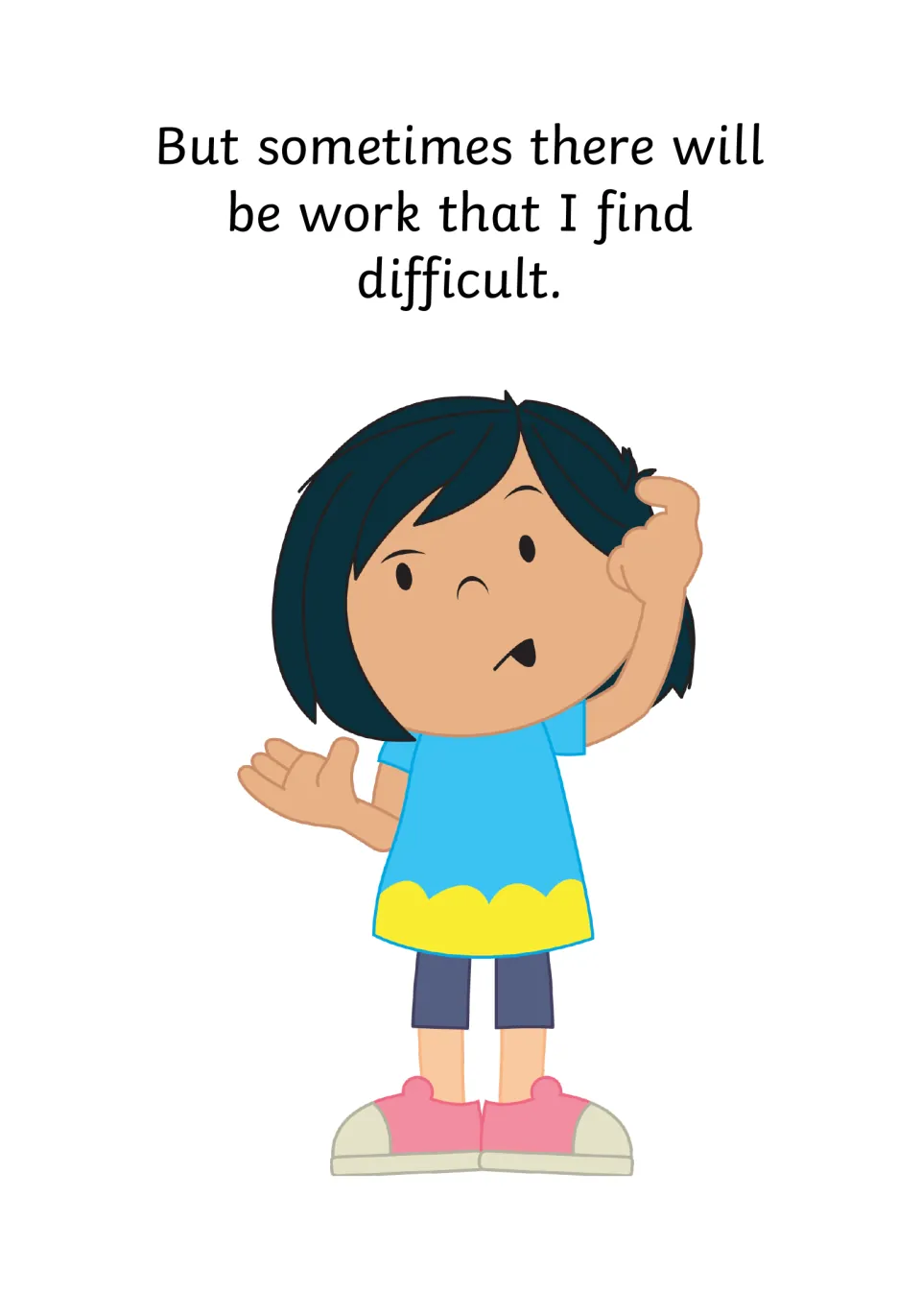 Recognizing difficulty: text says sometimes there will be work I find difficult, with a girl scratching her head
