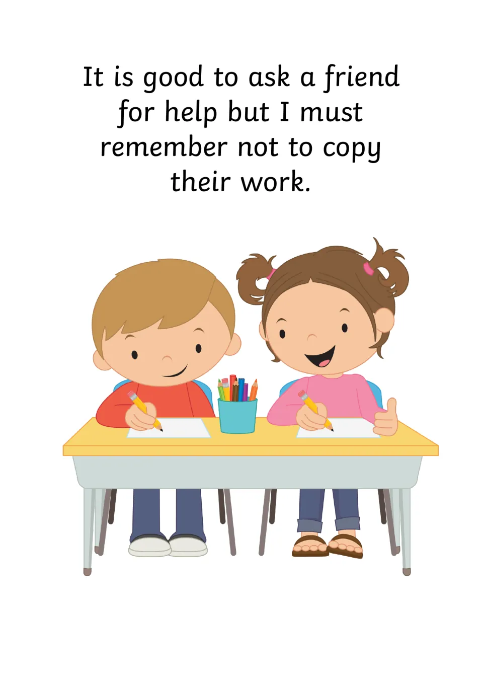 Honest work: text says it is good to ask a friend for help but not to copy their work, with two children each writing