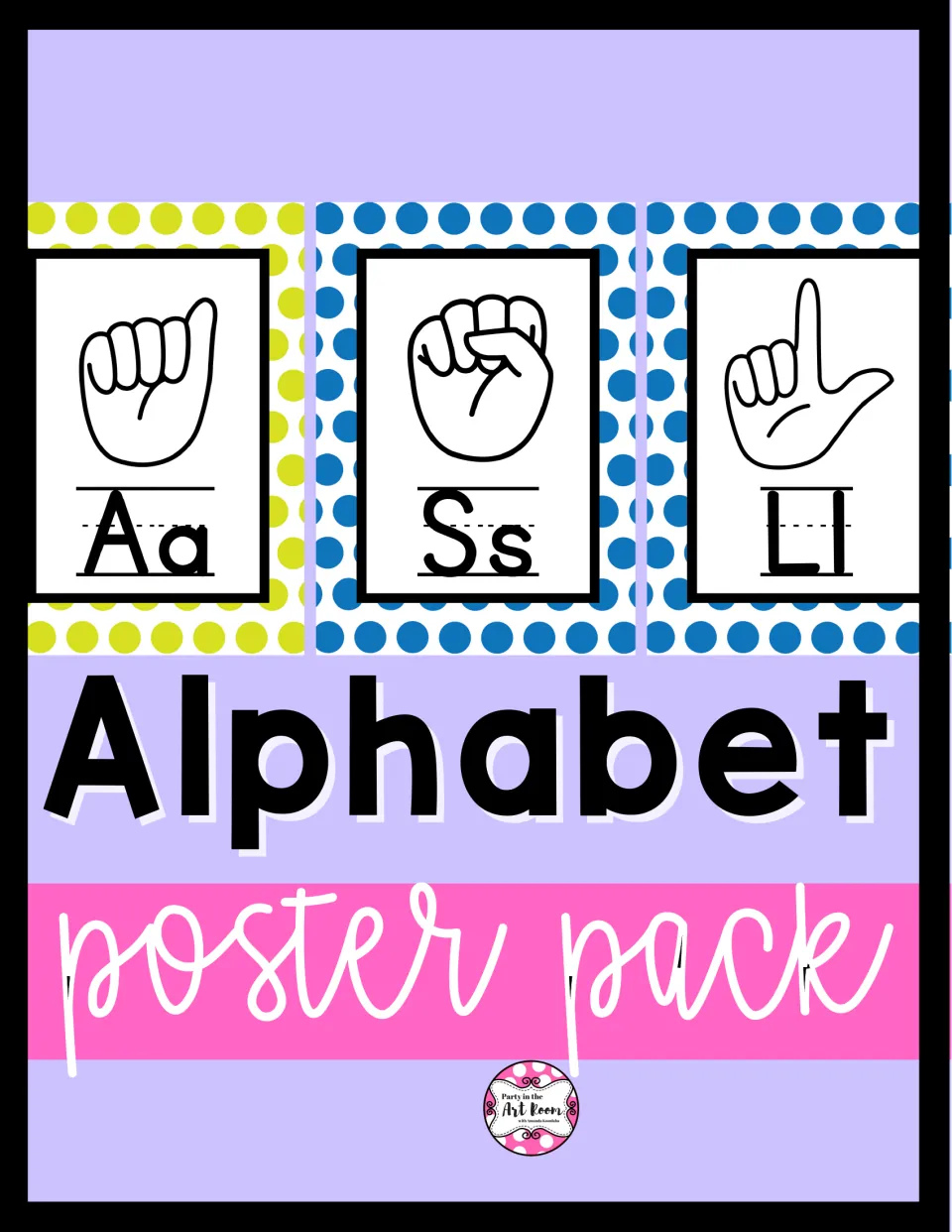 ASL alphabet poster cover showing fingerspelled A, S and L hand-sign cards on dotted strips above Alphabet Poster Pack