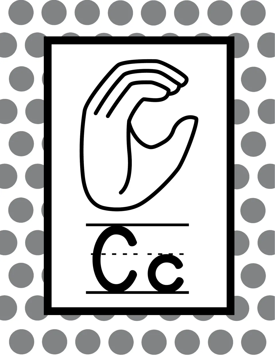 ASL letter C poster: hand curved into a C shape, drawn above print letters Cc on a gray dotted background