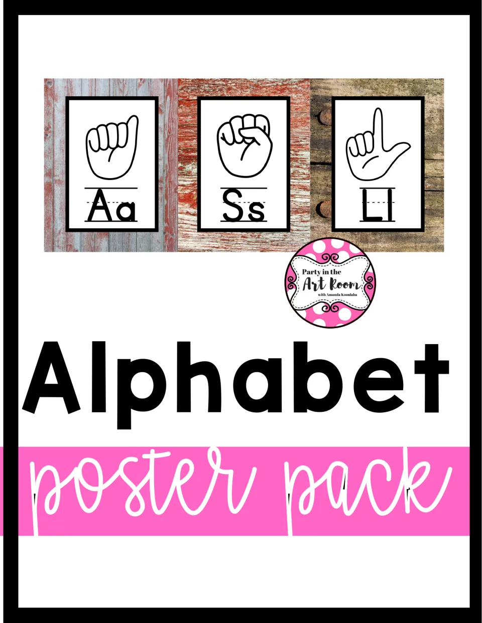 ASL alphabet poster pack cover showing fingerspelling cards for Aa, Ss and Ll set on red and brown weathered barn wood