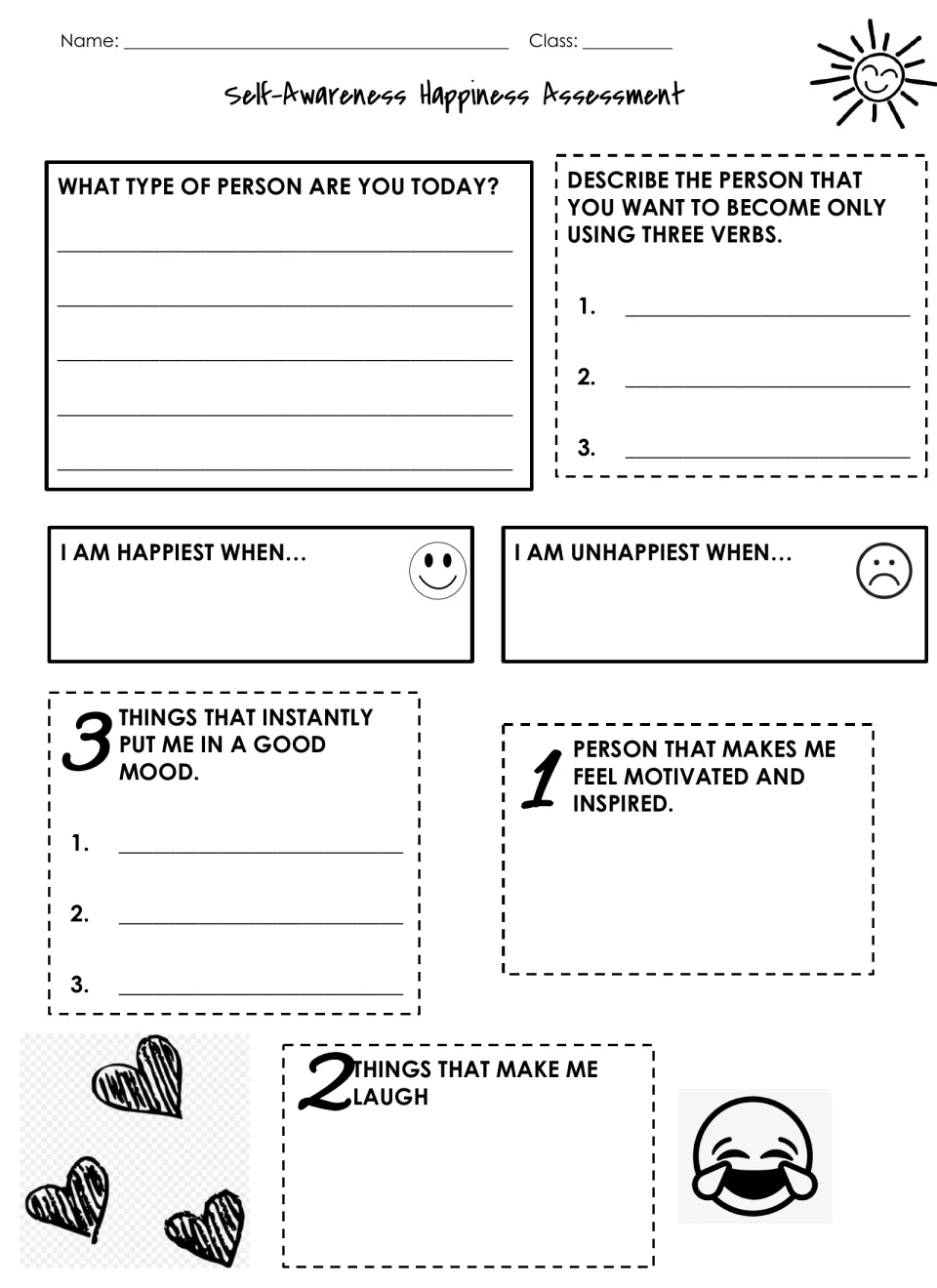 Self-reflection: students write who they are today, when they are happiest or unhappiest, and what makes them laugh