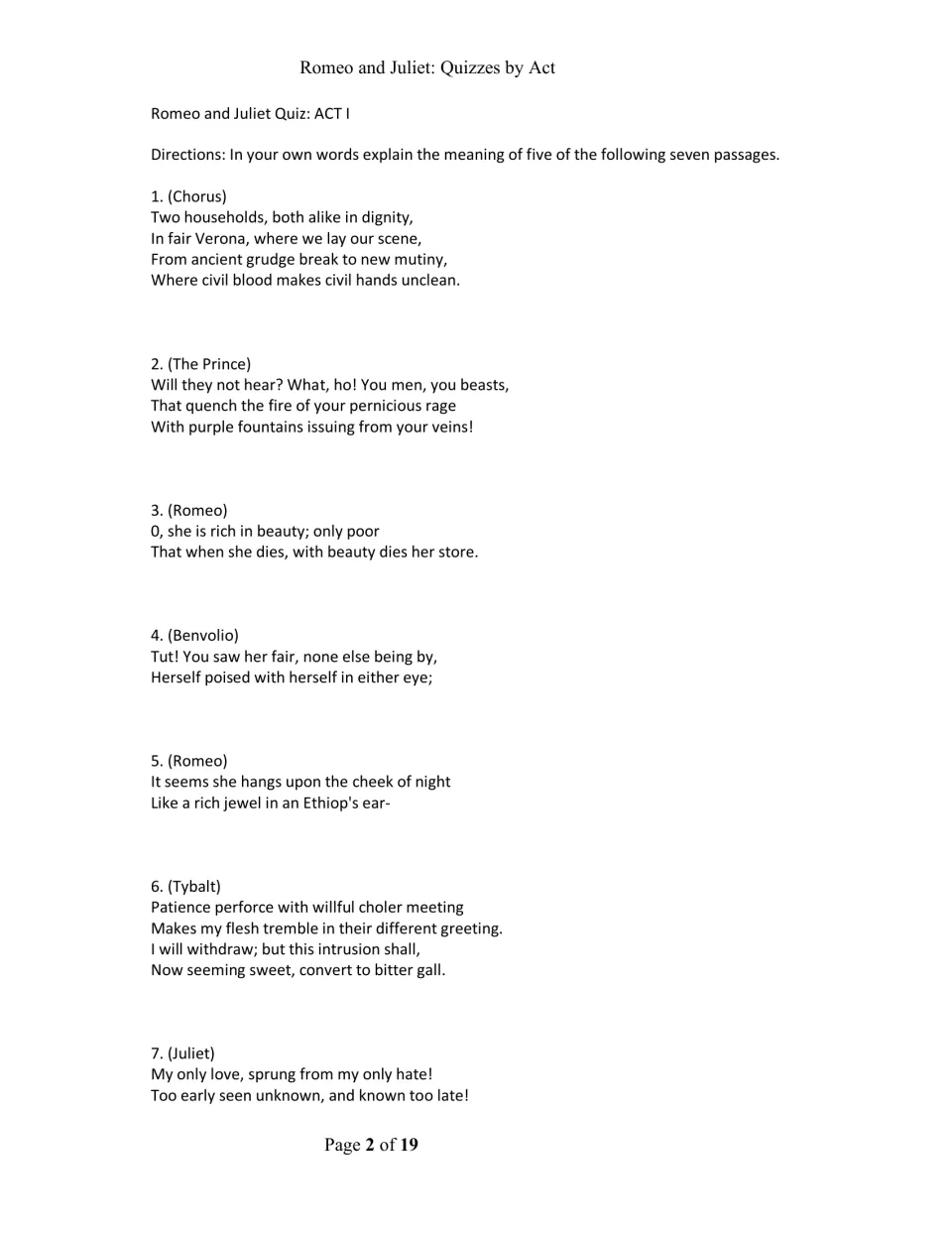 Act I quiz, part one: students explain in their own words five of seven passages from the Chorus, Romeo, Tybalt and Juliet