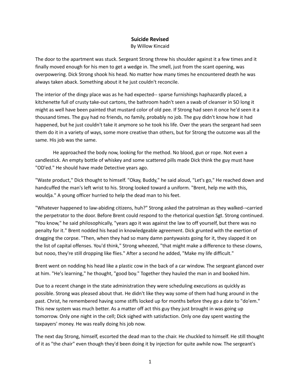 Short story "Suicide Revised" by Willow Kincaid opens: Sgt. Strong arrests a dead man and drags him off to be executed