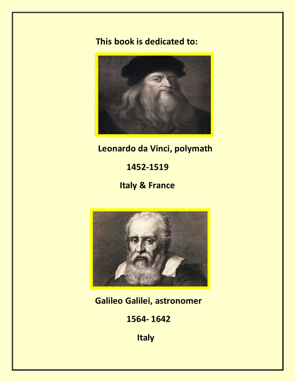 Dedication honoring Leonardo da Vinci, polymath (1452-1519), and Galileo Galilei, astronomer (1564-1642), with portraits