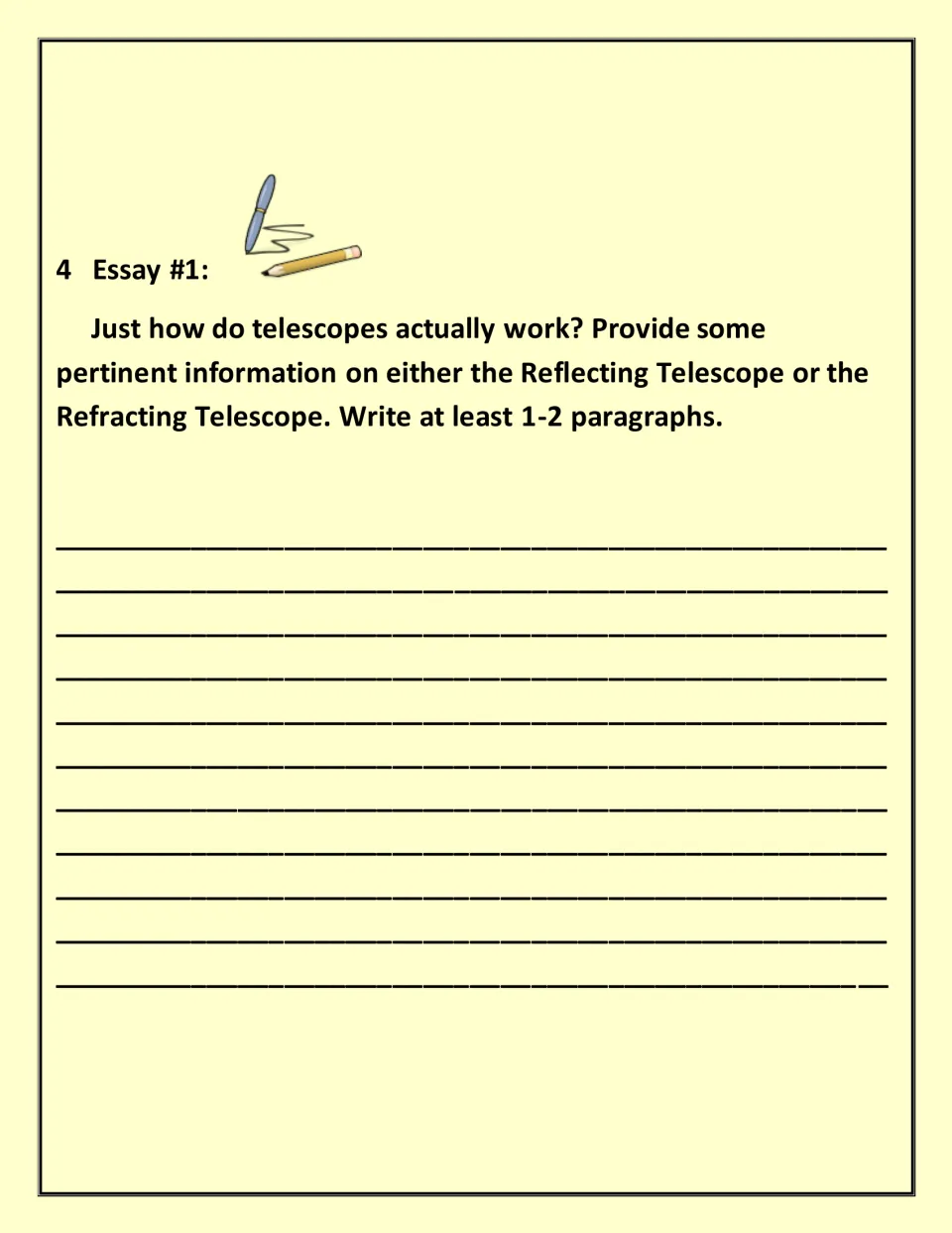 Essay #1 on how telescopes work: students explain a reflecting or refracting telescope in at least 1-2 paragraphs