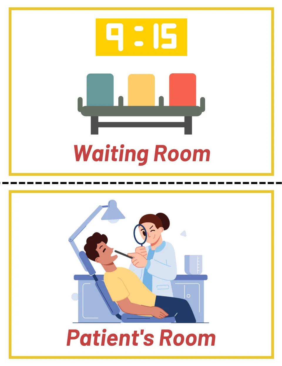 Dental office signs: a Waiting Room sign with chairs and a 9:15 clock, and a Patient's Room sign with a dentist at work