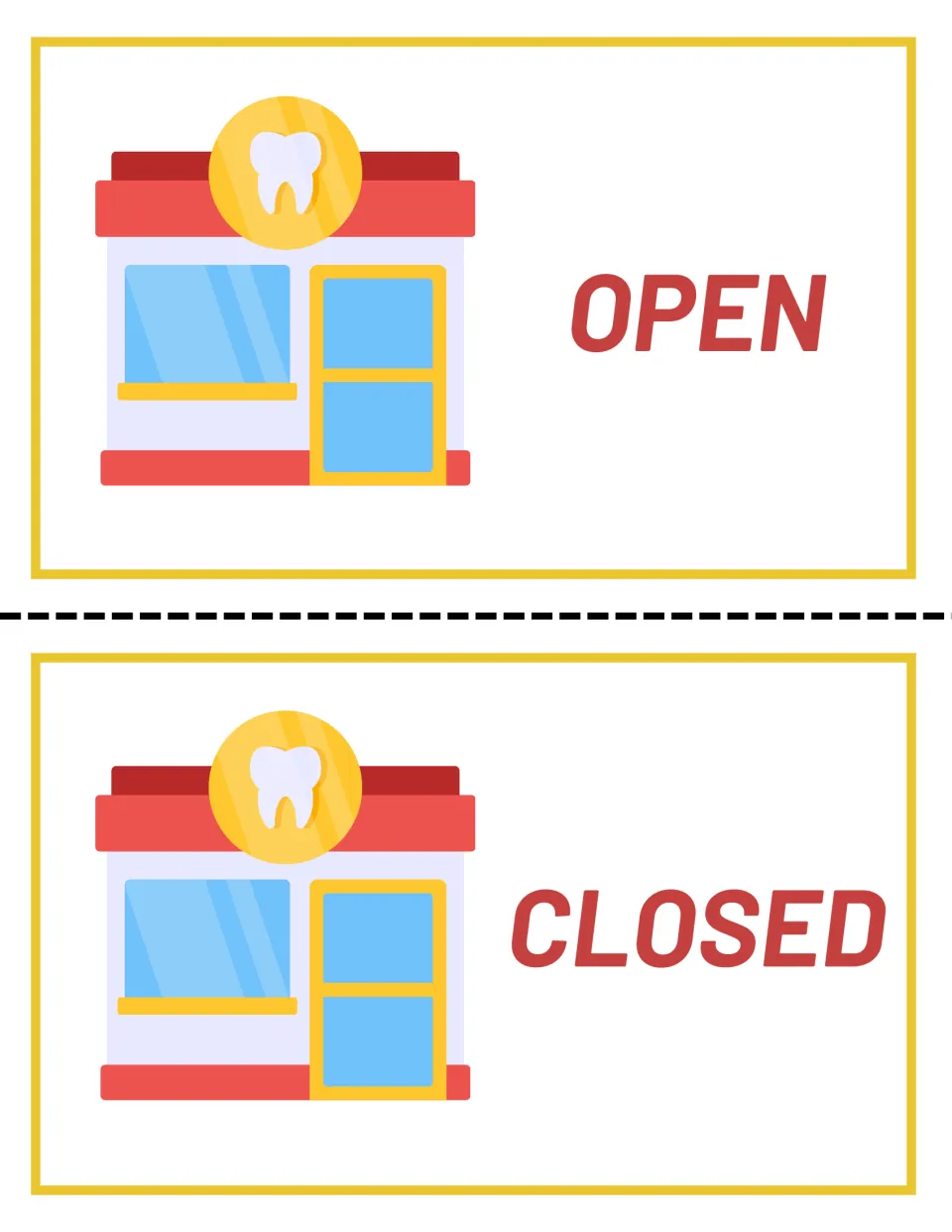 Open and Closed signs for the dental office, each showing a small clinic building with a tooth emblem