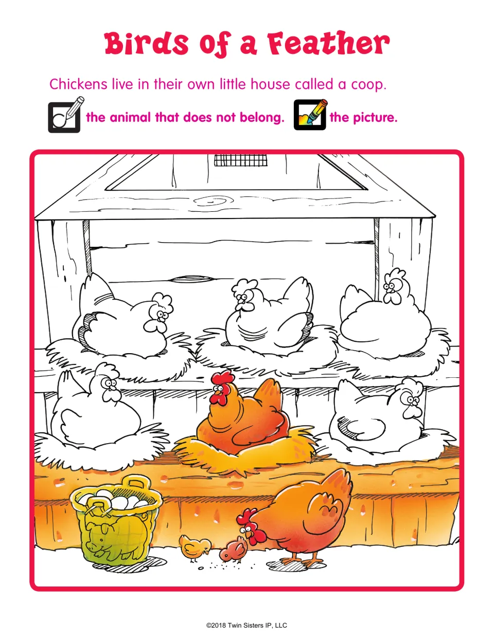 Birds of a Feather: in a chicken coop of nesting hens, students circle the animal that does not belong and color