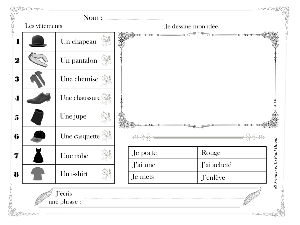 Les vêtements: clothing words like un chapeau, une jupe and une robe; learners draw and write a sentence with Je porte