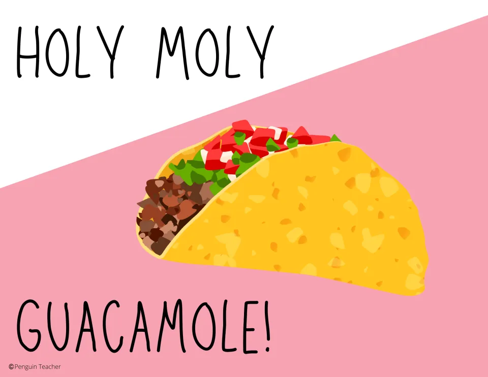 Attention grabber poster 3: 'Holy Moly' and 'Guacamole!' illustrated with a filled taco.