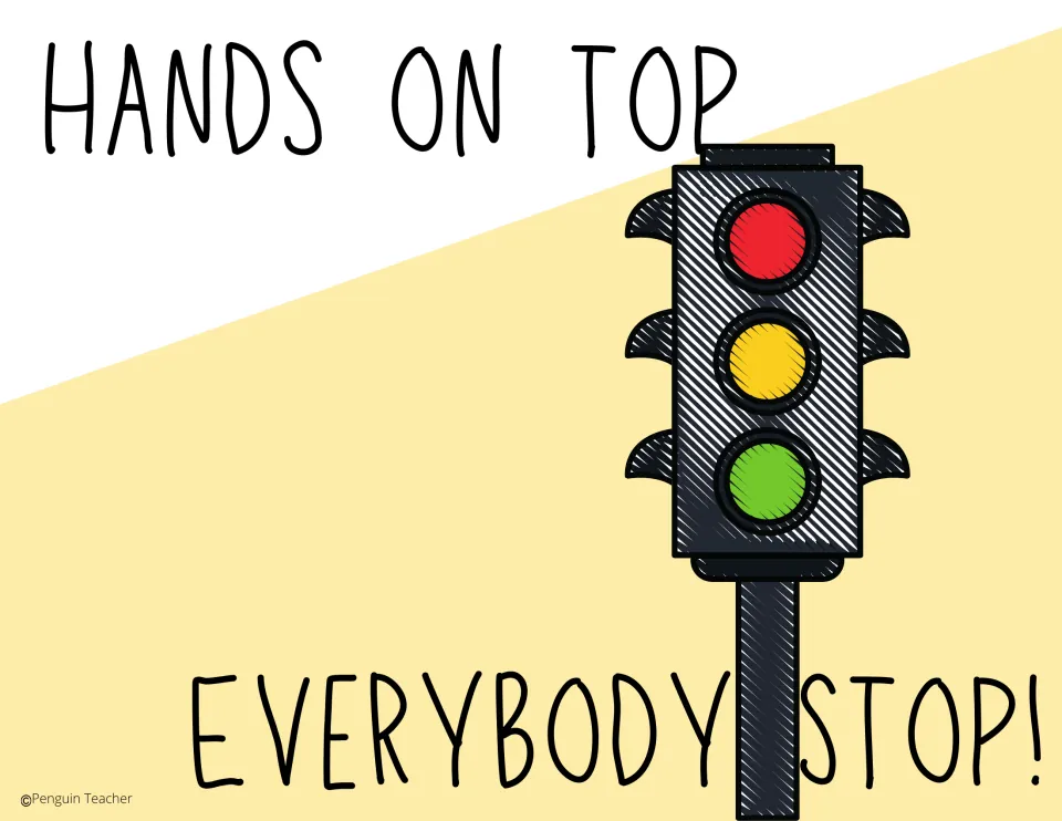 Attention grabber poster 6: 'Hands on Top' and 'Everybody Stop!' illustrated with a traffic light.