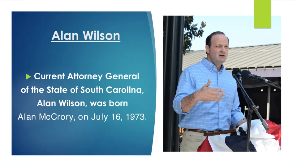 Early life slide: Alan Wilson, current SC Attorney General, was born Alan McCrory on July 16, 1973; photo of him at a podium