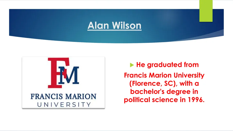 Education slide: Wilson earned a political science bachelor's degree from Francis Marion University, Florence, SC, in 1996