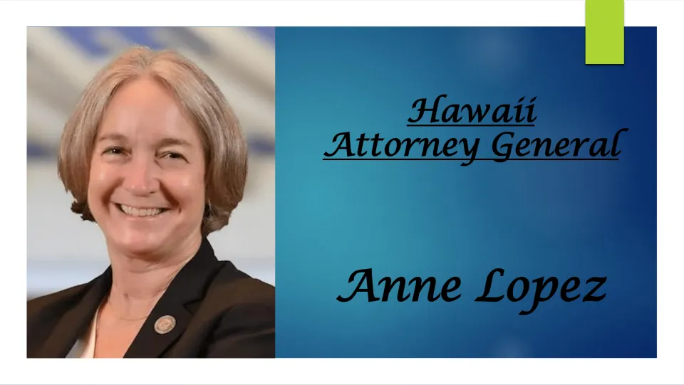 Title slide: Hawaii Attorney General Anne Lopez, shown in a smiling portrait photo beside her name and office title
