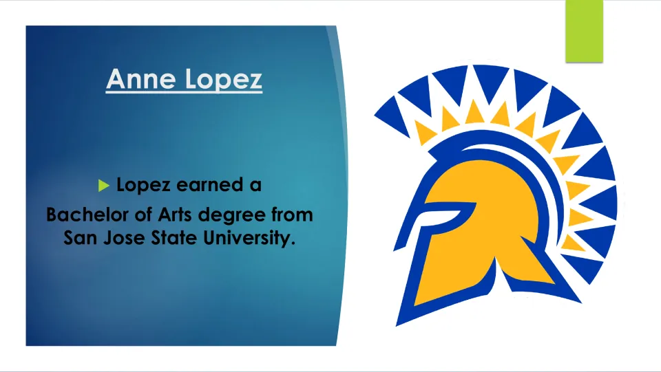 Education slide: Lopez earned a Bachelor of Arts degree from San Jose State University, shown with a helmet logo