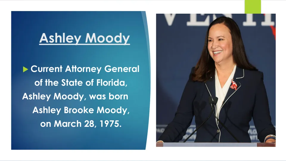 Biography slide giving Ashley Moody’s birth name, Ashley Brooke Moody, and birthdate of March 28, 1975