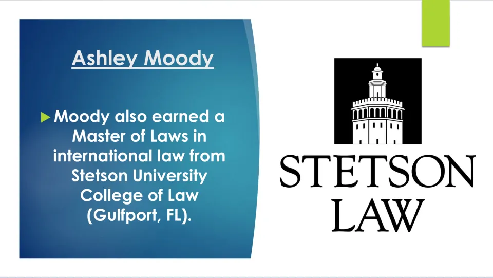 Education slide describing Ashley Moody’s Master of Laws in international law from Stetson University