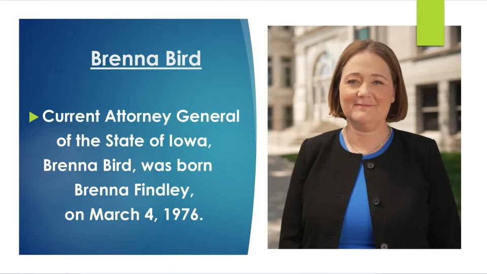 Early life slide: the current Iowa Attorney General was born Brenna Findley on March 4, 1976, shown with her photo