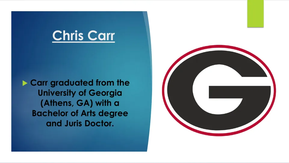 Education slide: Carr earned a Bachelor of Arts and Juris Doctor at the University of Georgia, shown with the UGA G logo