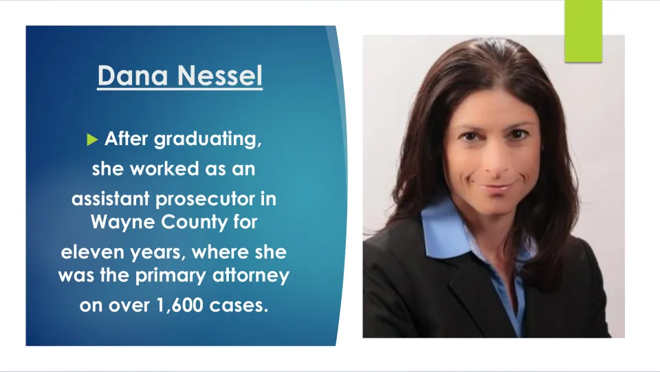 Biography slide on Dana Nessel's eleven years as a Wayne County assistant prosecutor handling over 1,600 cases