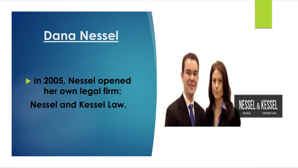 Biography slide stating Dana Nessel opened Nessel and Kessel Law in 2005, with a photograph and firm name
