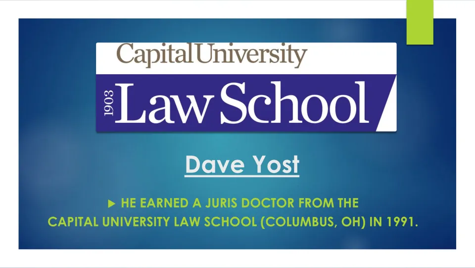 Legal education slide stating that Dave Yost earned a Juris Doctor from Capital University in 1991