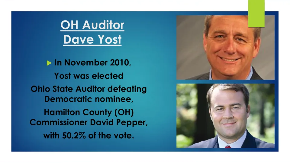 State auditor election slide: Dave Yost defeated David Pepper in November 2010 with 50.2% of the vote