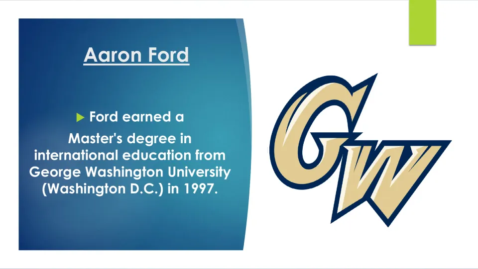 Education slide noting Aaron Ford’s 1997 master’s degree in international education from George Washington