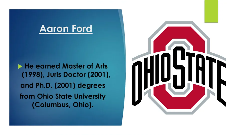 Education slide listing Aaron Ford’s Ohio State degrees: Master of Arts in 1998, JD and PhD in 2001