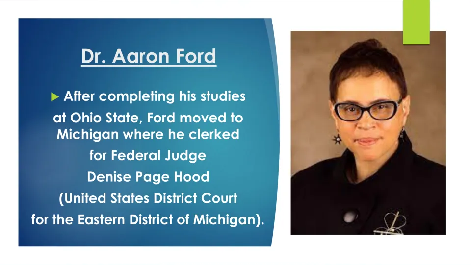 Legal career slide describing Aaron Ford’s move to Michigan to clerk for Federal Judge Denise Page Hood