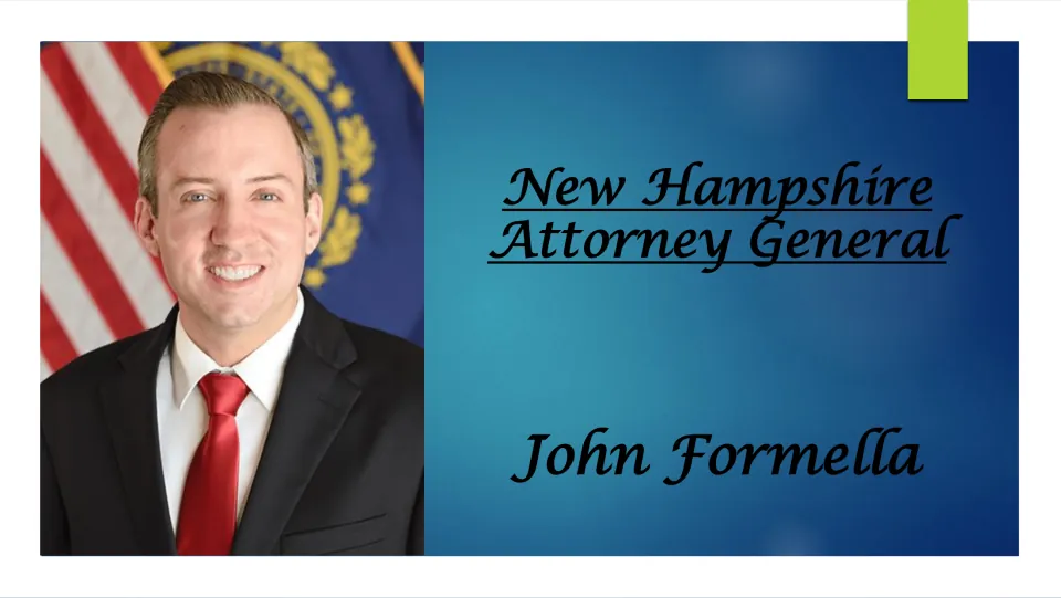 Title slide: New Hampshire Attorney General John Formella, shown in a portrait photo in front of the U.S. and state flags