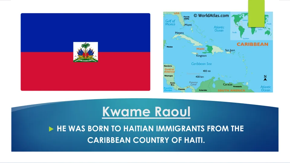 Biography slide explaining that Kwame Raoul was born to Haitian immigrants, with Haiti's flag and a Caribbean map