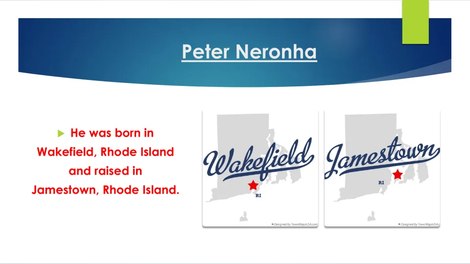 Biography slide stating Peter Neronha was born in Wakefield and raised in Jamestown, Rhode Island