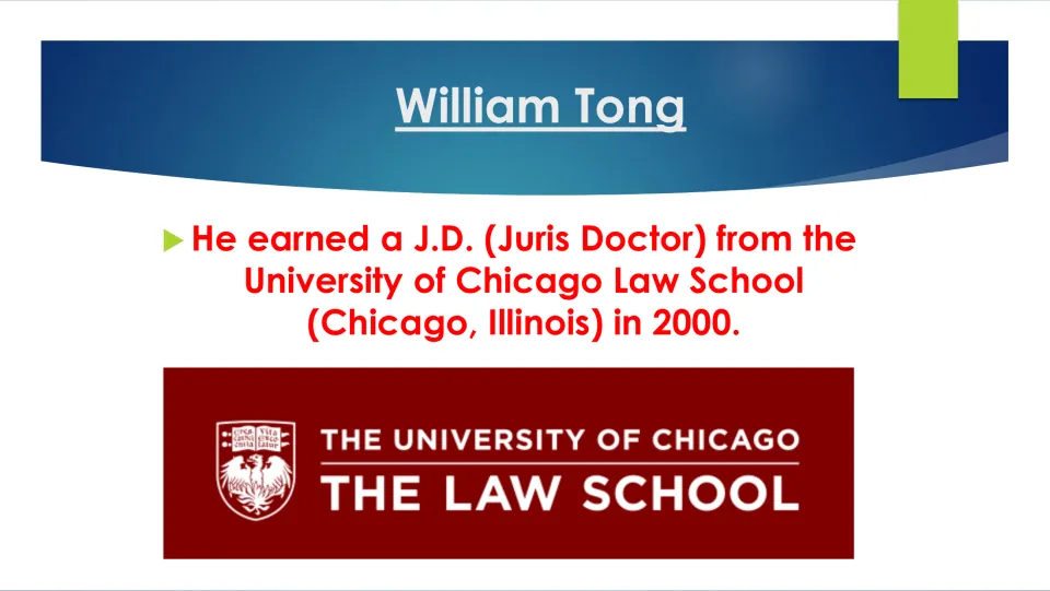 Education slide stating William Tong earned a J.D. (Juris Doctor) from the University of Chicago Law School in 2000