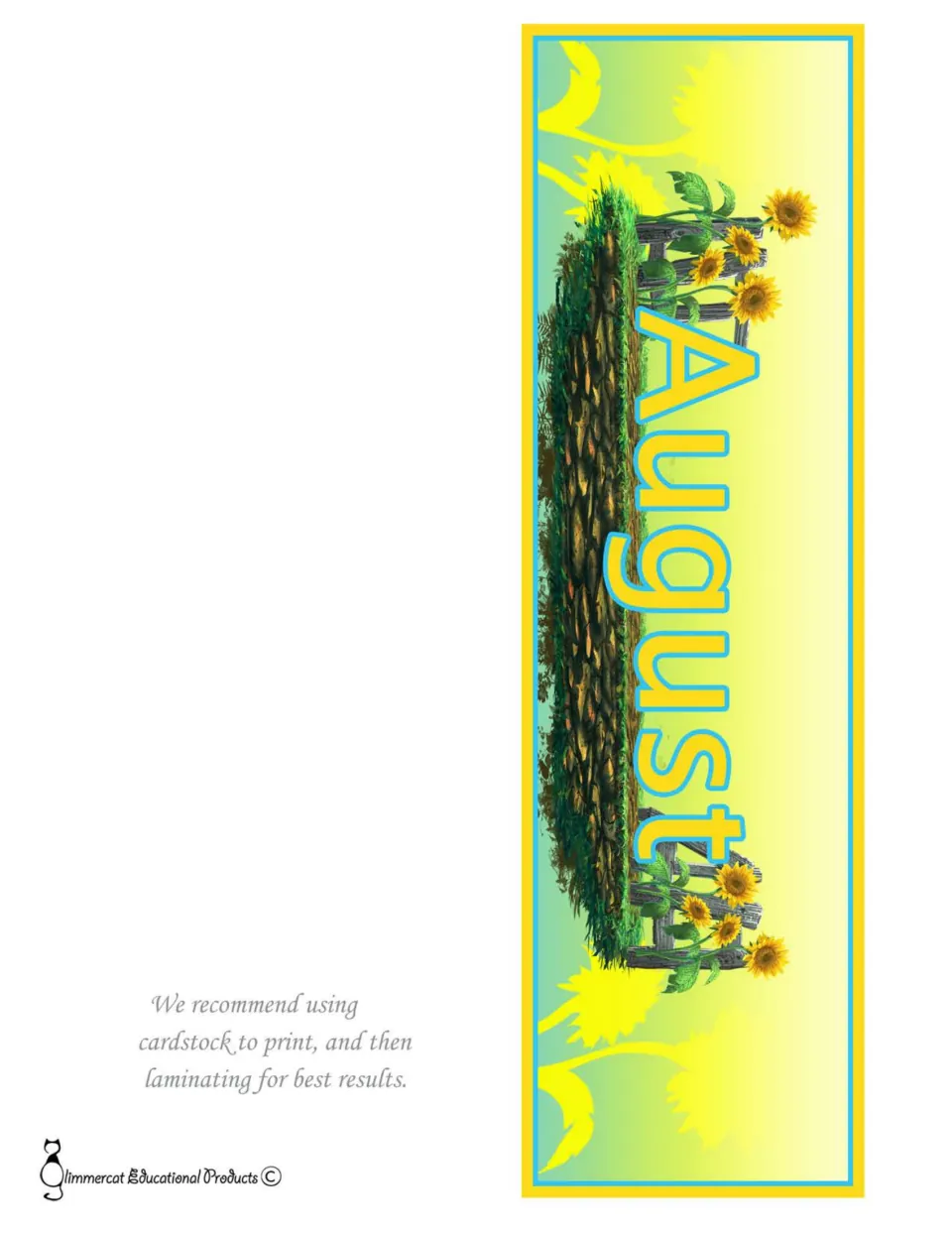 August month header sign with sunflowers along a wooden fence above a garden bed, printed sideways to fill the page