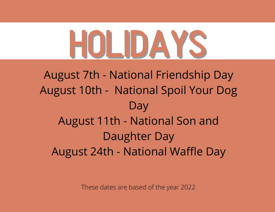 August holidays list: Friendship Day Aug 7, Spoil Your Dog Day Aug 10, Son and Daughter Day Aug 11, Waffle Day Aug 24