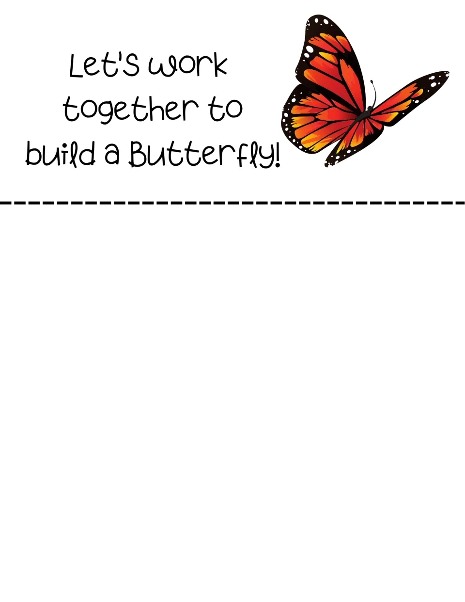Display header reading 'Let's work together to build a Butterfly!' beside an orange monarch butterfly to cut out and post