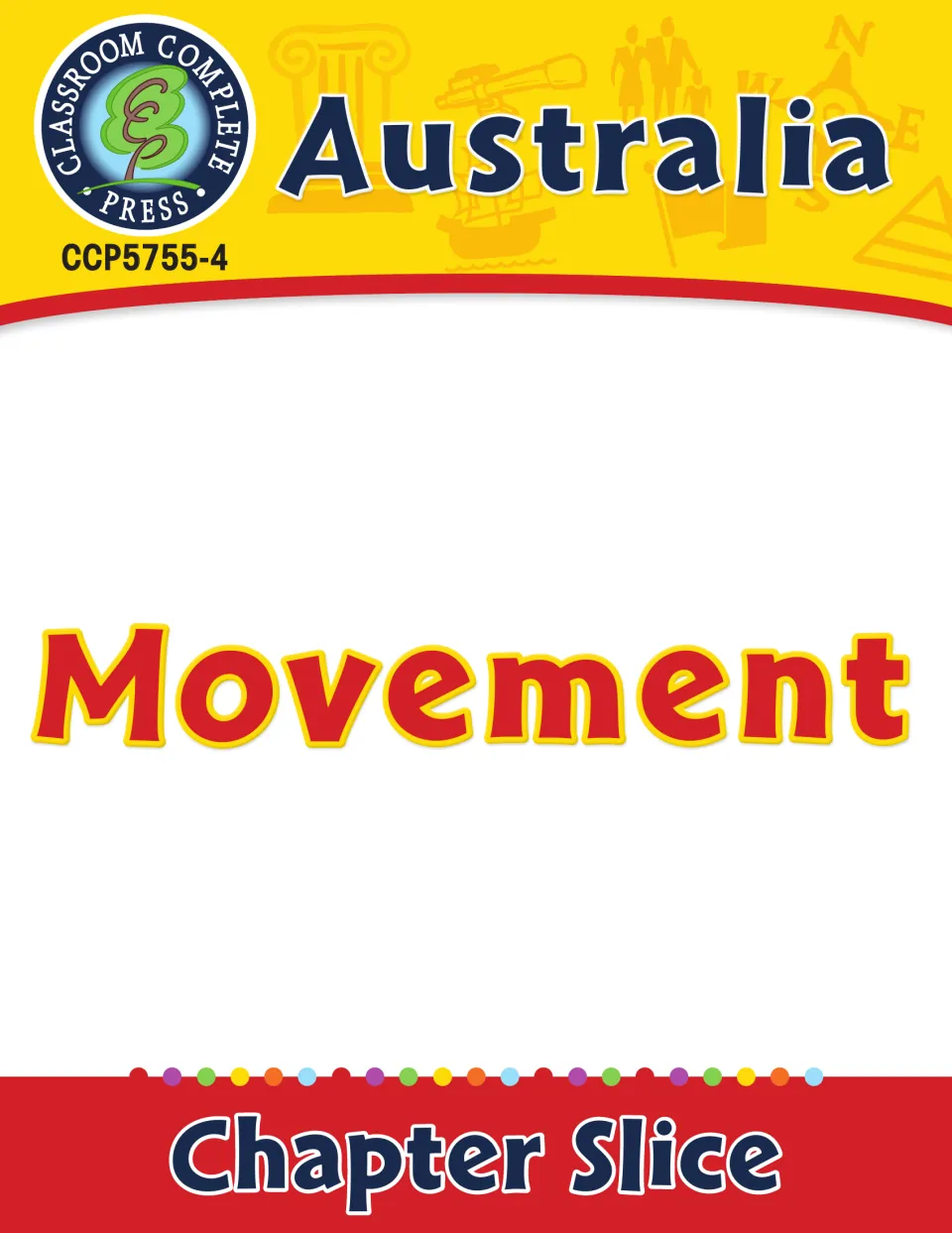 Cover of Australia: Movement, a geography chapter slice published by Classroom Complete Press, CCP5755-4