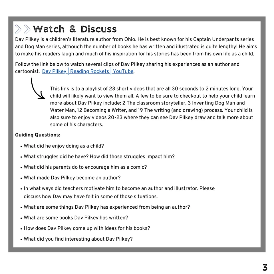 Watch and discuss interview clips of Dav Pilkey, then answer questions about his childhood and book ideas