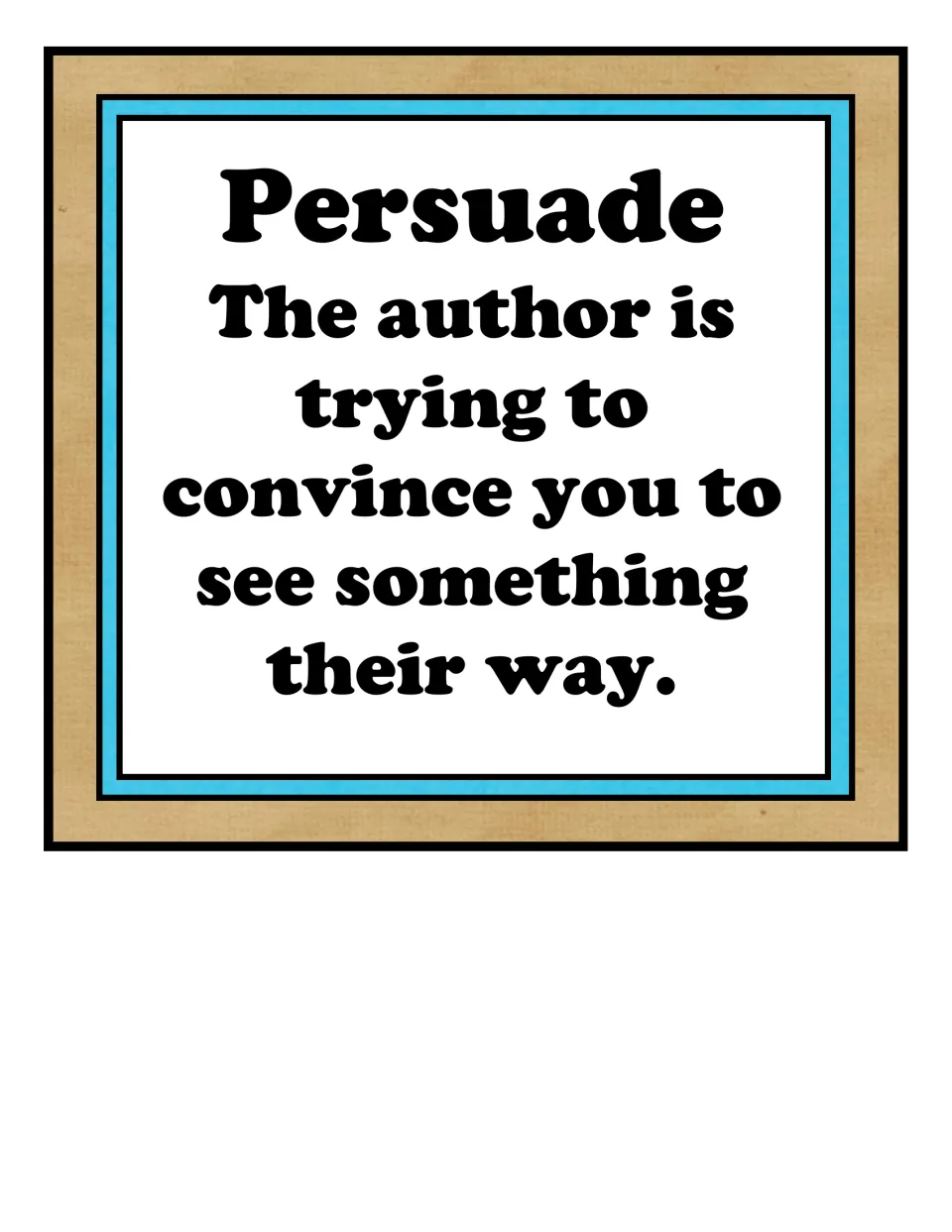 Persuade category card: the author is trying to convince you to see something their way, a header for sorting examples