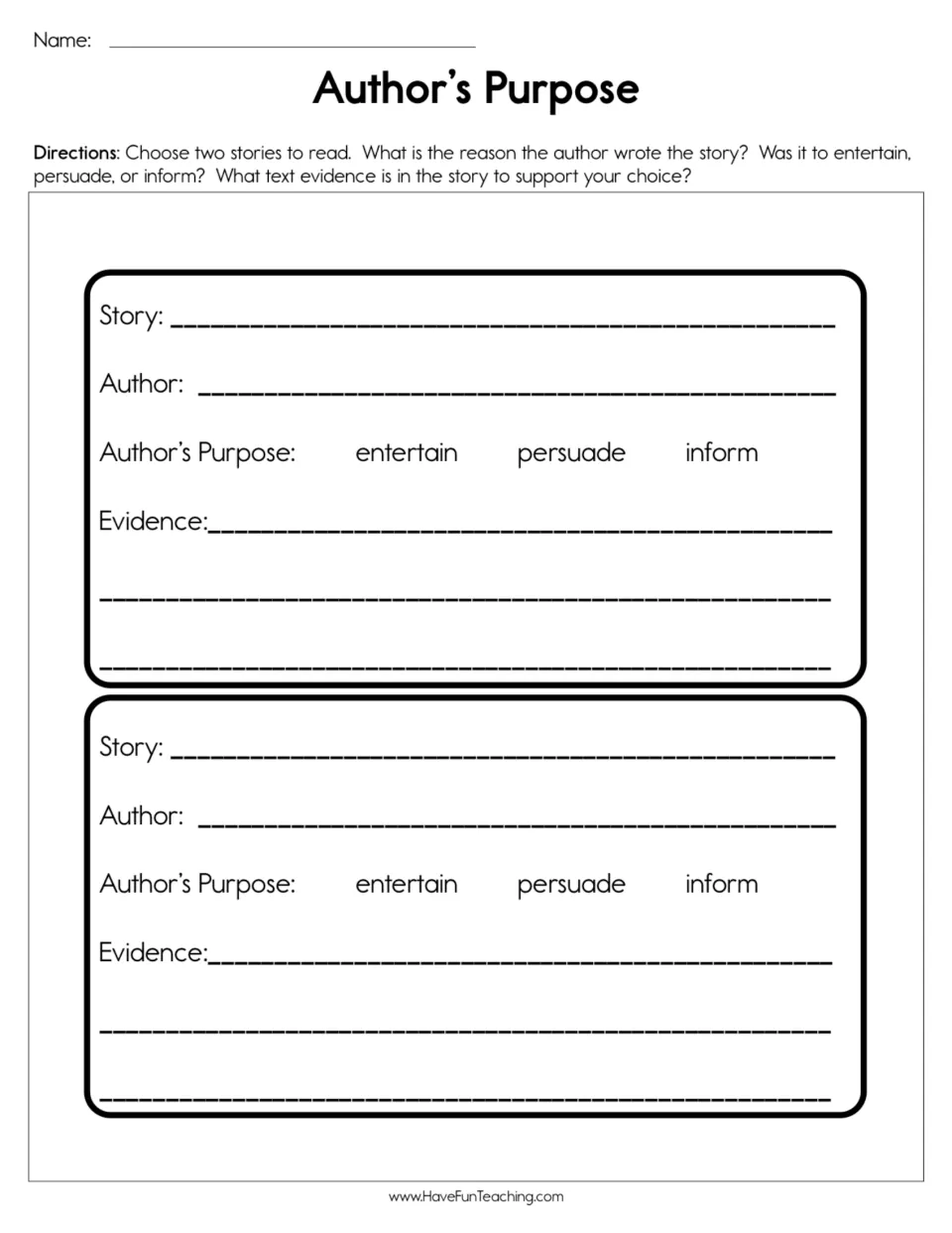 Author’s purpose practice for two stories: identify entertain, persuade, or inform and cite text evidence.