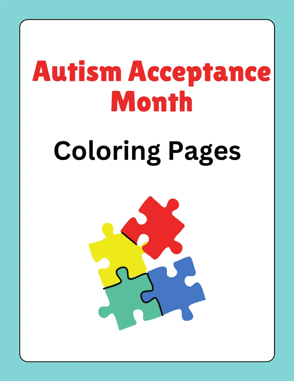 Cover: Autism Acceptance Month Coloring Pages, shown with four interlocking red, yellow, blue and green puzzle pieces