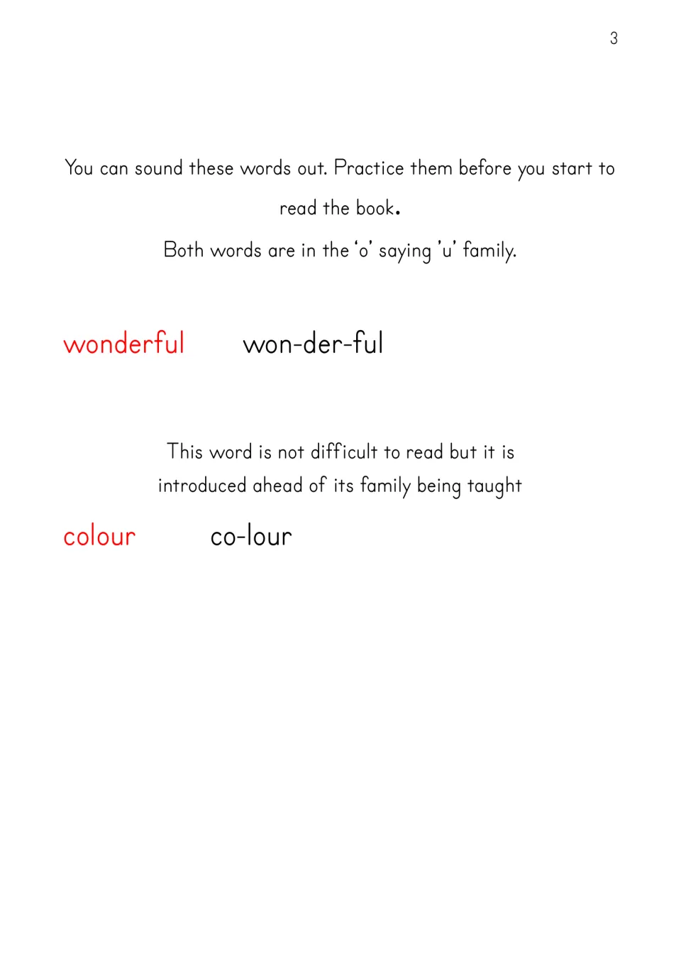 Word practice before reading: students sound out wonderful and colour, split into syllables, from the o saying u family