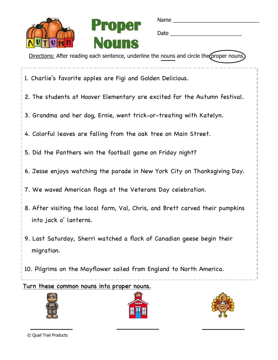 Proper Nouns practice asks students to mark nouns in 10 sentences and turn three common nouns into proper nouns.